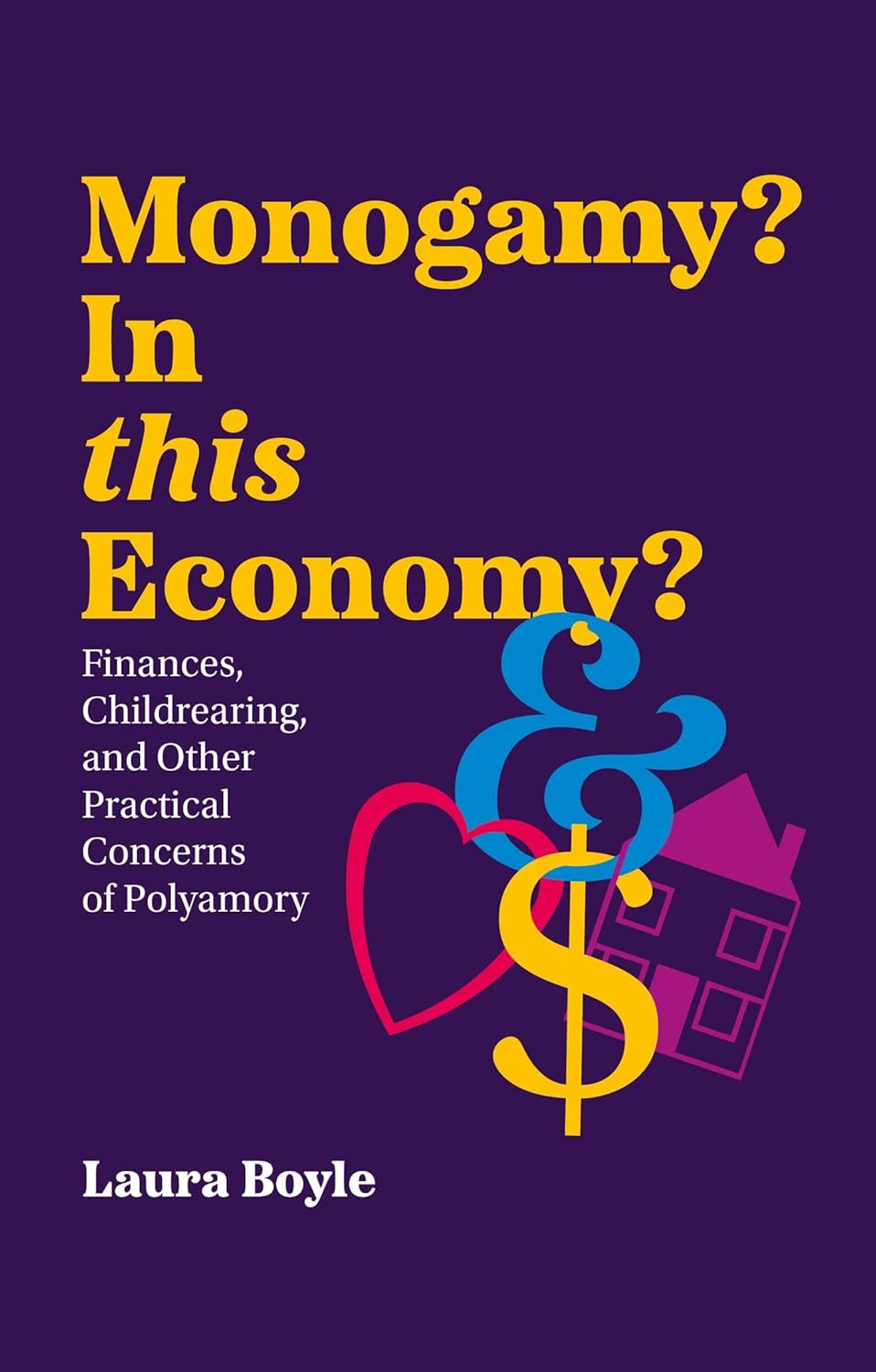 Monogamy? In This Economy? book cover